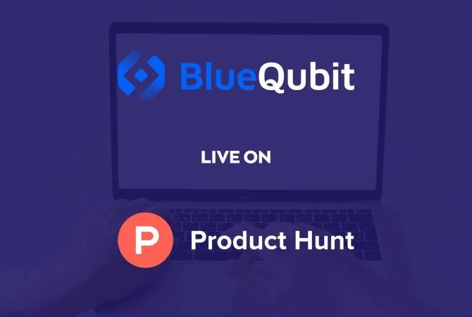 Հայկական BlueQubit-ը Product Hunt-ում է. fintech.am