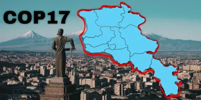 COP17 in Armenia. Is Armenia ready for this global challenge? what an Armenian entrepreneur needs to know before COP17