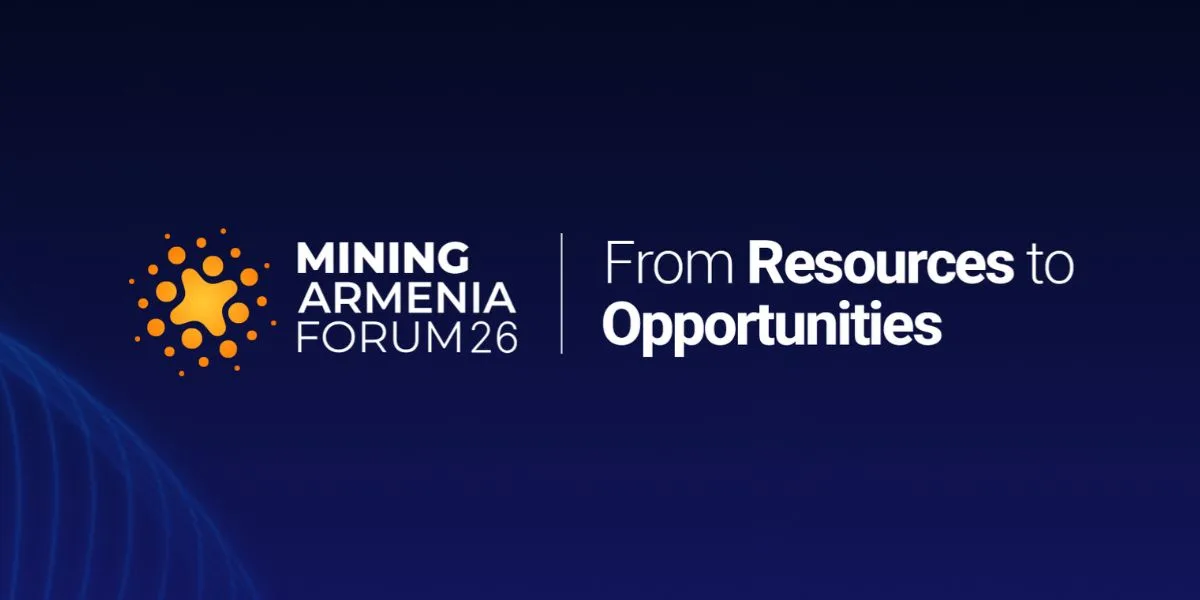 Հայաստանի հանքարդյունաբերական ֆորում 2026-ը կհամախմբի ոլորտի միջազգային առաջնորդներին «Ռեսուրսներից՝ հնարավորություններ» խորագրի ներքո